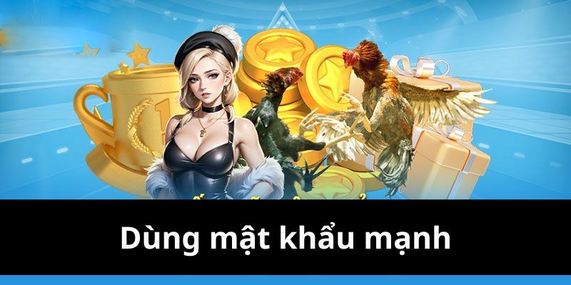 Lưu ý dùng mật khẩu mạnh khi đăng ký Bet88